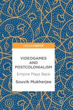 Videogames and Postcolonialism af Souvik Mukherjee