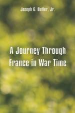 Journey Through France in War Time af Jr