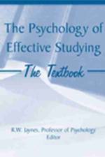 Psychology of Effective Studying: The Textbook af Robert W Jaynes