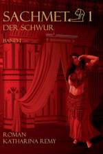 Sachmet Der Schwur af Katharina Remy
