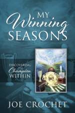 My Winning Seasons af Joe Crochet
