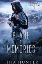 Blade of Memories af Tina Hunter