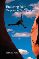 Enduring Faith af Lorraine Parke