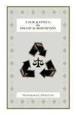 Cause and Effect, the Political Redemption af Mohammed Abdullah