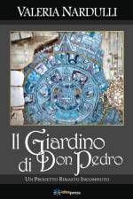 Il Giardino Di Don Pedro af Valeria Nardulli