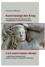 Kunst besiegt den Krieg - L'art avant toutes choses af Christine Foessmeier