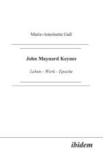 John Maynard Keynes. Leben - Werk - Epoche af Marie a Gall