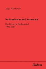 Nationalismus und Autonomie. Die Krise im Baskenland 1975-1981 af Antje Helmerich
