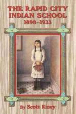 The Rapid City Indian School, 1898-1933 af Scott Riney