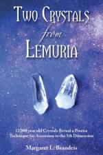 Two Crystals From Lemuria af Margaret L Brandeis