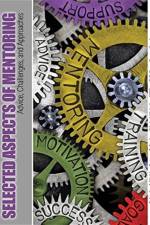 Selected Aspects of Mentoring af Benson Cooke