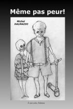 Meme pas peur! af Michel Dalmazzo