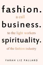 Fashion. Business. Spirituality af Farah Liz Pallaro