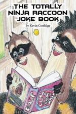 Totally Ninja Raccoon Joke Book