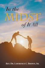 In the Midst of It All af Sr Brown