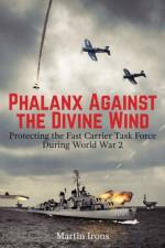 Phalanx Against the Divine Wind af Martin Irons
