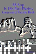 88 Keys In This Rock Pianists Crossword Puzzle Book af Aaron Joy