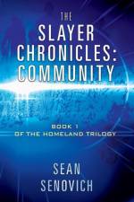 Slayer Chronicles af Sean Senovich