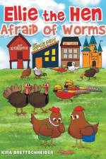 Ellie the Hen Afraid of Worms af Kira Brettschneider
