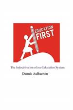 Indoctrination of our Education System af Aubuchon