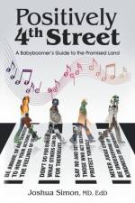 Positively 4Th Street af Joshua Simon MD Edd