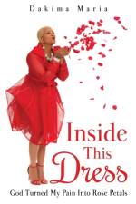 Inside This Dress af Dakima Maria