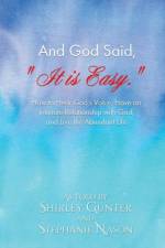 And God Said, It is Easy. af Shirley Gunter