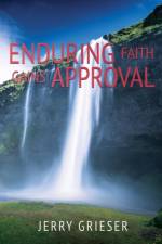 Enduring Faith Gains Approval af Jerry Grieser