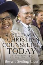 Relevance of Christian Counseling Today af Beverly Sterling-Cross
