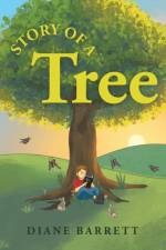 Story Of A Tree af Diane Barrett