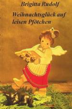 Weihnachtsgluck auf leisen Pfoetchen af Brigitta Rudolf