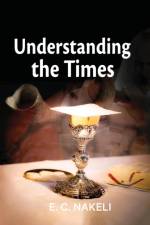 Understanding the Times af E C Nakeli