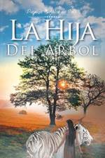 La Hija Del Arbol af Dayana Morales de Soto