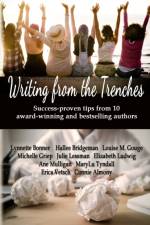 Writing from the Trenches af Lynette Bonner