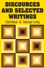 Discources and Selected Writings af Epictetus