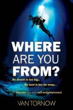 Where Are You From? af Van Tornow