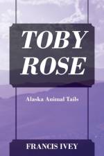 Toby Rose af Francis Ivey