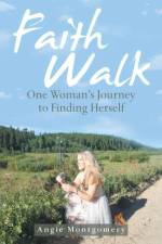 Faith Walk af Angie Montgomery
