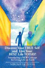 Discover Your True Self and Live Your Best Life Today! af Niroma de Zoysa