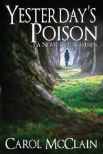 Yesterday's Poison af Carol McClain