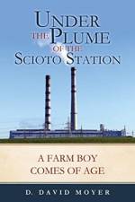 Under the Plume of the Scioto Station af D David Moyer