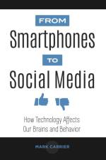 From Smartphones to Social Media af Mark Carrier