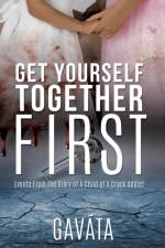 Get Yourself Together First af Gavata