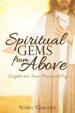 SPIRITUAL GEMS from ABOVE af Nemsy Gubatan