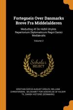 Fortegneis Over Danmarks Breve Fra Middelalderen af William Christensen