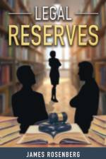 Legal Reserves af James F Rosenberg