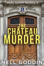 Chateau Murder af Nell Goddin