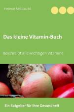 kleine Vitamin-Buch af Helmut Moldaschl