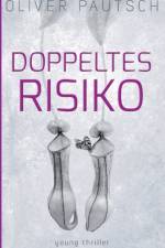 Doppeltes Risiko af Oliver Pautsch