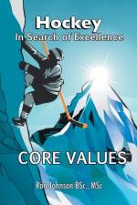 Hockey In Search of Excellence af Ronald S Johnson